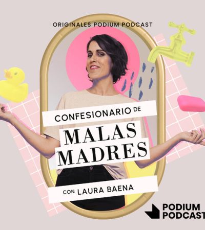 podcast malas madres